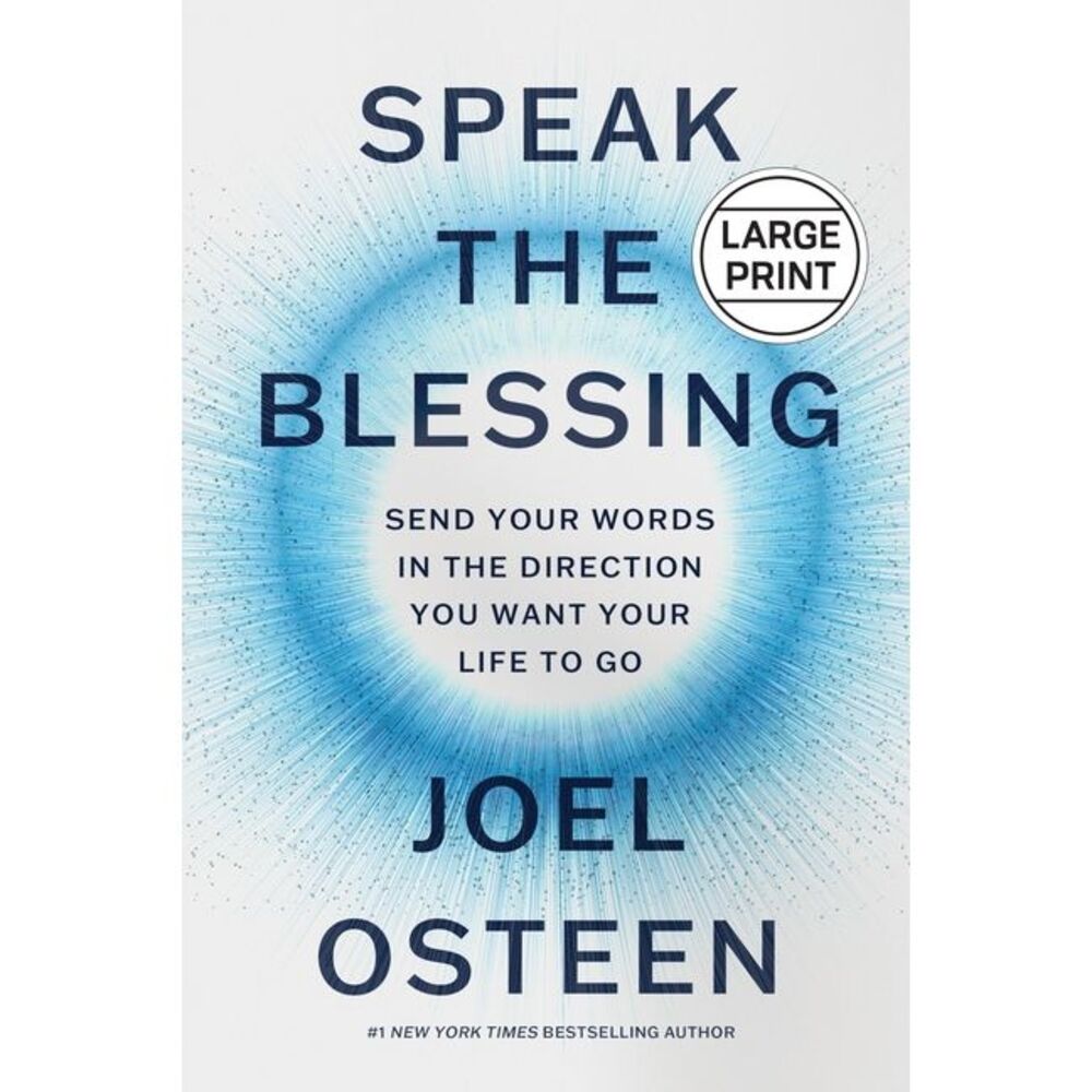 Speak the Blessing -- Joel Osteen
